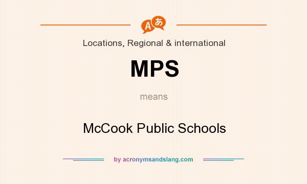What does MPS mean? It stands for McCook Public Schools