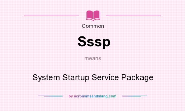 What does Sssp mean? It stands for System Startup Service Package