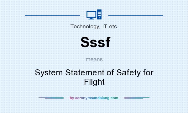 What does Sssf mean? It stands for System Statement of Safety for Flight