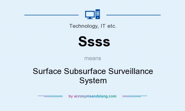 What does Ssss mean? It stands for Surface Subsurface Surveillance System