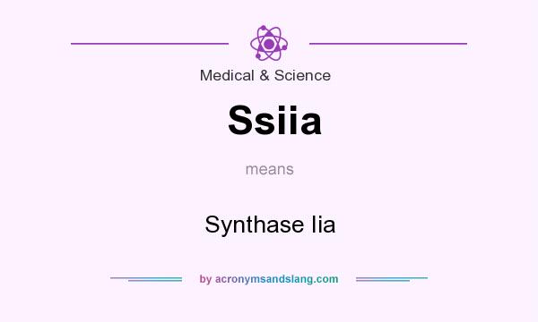 What does Ssiia mean? It stands for Synthase Iia
