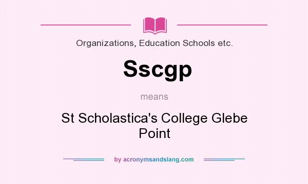 What does Sscgp mean? It stands for St Scholastica`s College Glebe Point