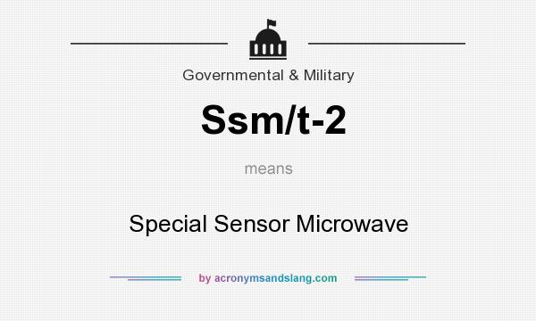 What does Ssm/t-2 mean? It stands for Special Sensor Microwave