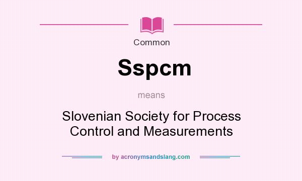 What does Sspcm mean? It stands for Slovenian Society for Process Control and Measurements