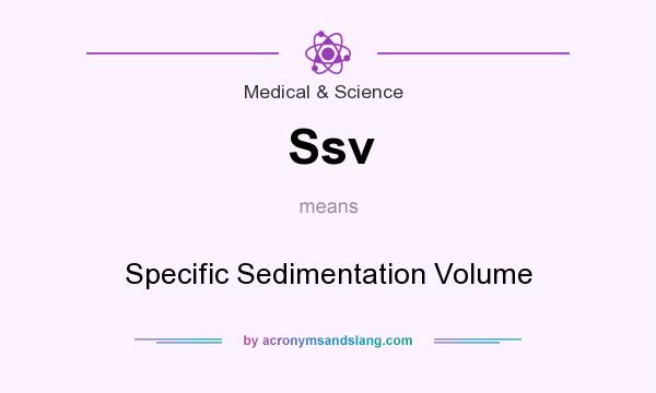 What does Ssv mean? It stands for Specific Sedimentation Volume