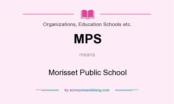What does MPS mean? It stands for Morisset Public School