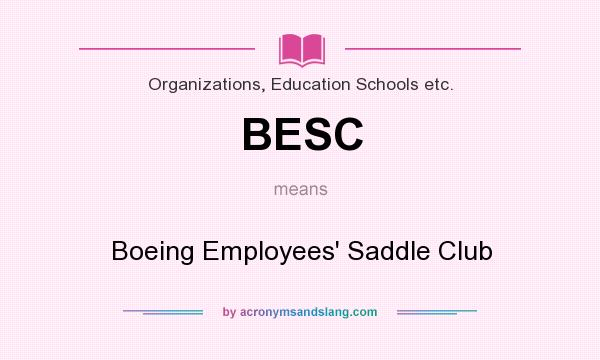 What does BESC mean? It stands for Boeing Employees` Saddle Club
