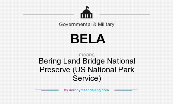 What does BELA mean? It stands for Bering Land Bridge National Preserve (US National Park Service)