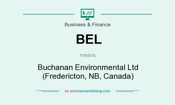 What does BEL mean? It stands for Buchanan Environmental Ltd (Fredericton, NB, Canada)