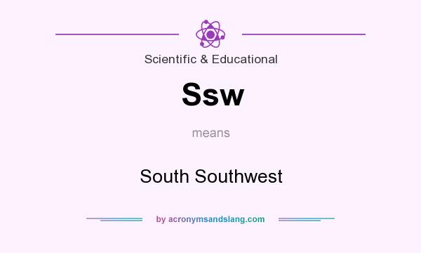 What does Ssw mean? It stands for South Southwest