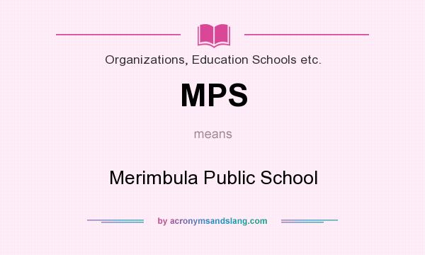 What does MPS mean? It stands for Merimbula Public School