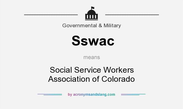 What does Sswac mean? It stands for Social Service Workers Association of Colorado