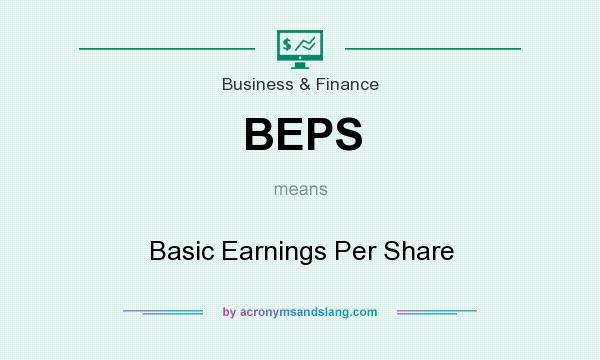 What does BEPS mean? It stands for Basic Earnings Per Share