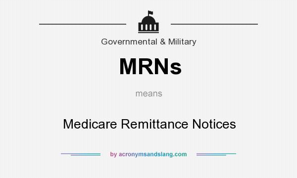 What does MRNs mean? It stands for Medicare Remittance Notices