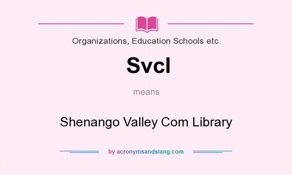 What does Svcl mean? It stands for Shenango Valley Com Library