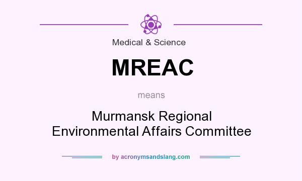 What does MREAC mean? It stands for Murmansk Regional Environmental Affairs Committee