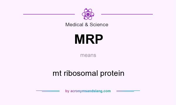 What does MRP mean? It stands for mt ribosomal protein