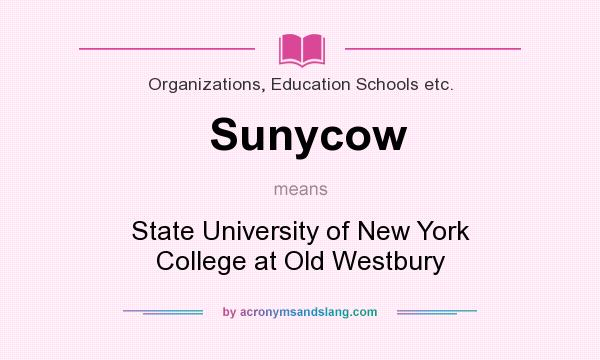 What does Sunycow mean? It stands for State University of New York College at Old Westbury