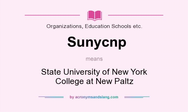 What does Sunycnp mean? It stands for State University of New York College at New Paltz