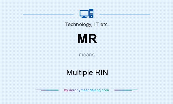 What does MR mean? It stands for Multiple RIN