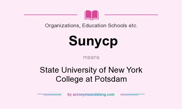 What does Sunycp mean? It stands for State University of New York College at Potsdam