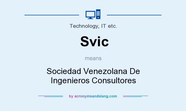 What does Svic mean? It stands for Sociedad Venezolana De Ingenieros Consultores