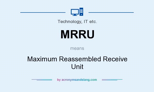 What does MRRU mean? It stands for Maximum Reassembled Receive Unit