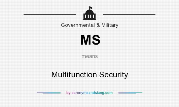 What does MS mean? It stands for Multifunction Security