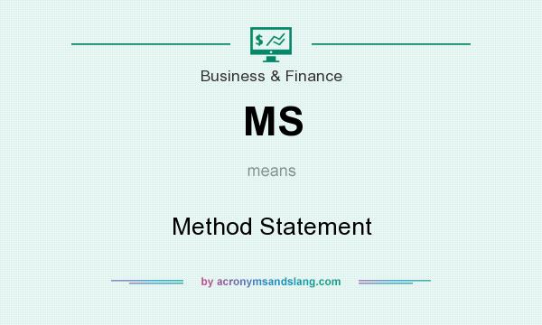 What does MS mean? It stands for Method Statement