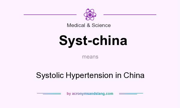 What does Syst-china mean? It stands for Systolic Hypertension in China