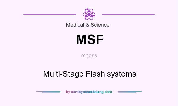 What does MSF mean? It stands for Multi-Stage Flash systems