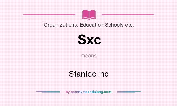 What does Sxc mean? It stands for Stantec Inc