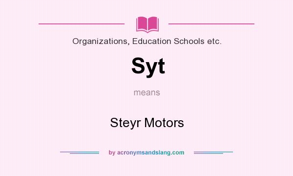 What does Syt mean? It stands for Steyr Motors