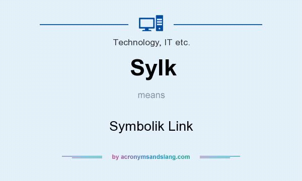 What does Sylk mean? It stands for Symbolik Link