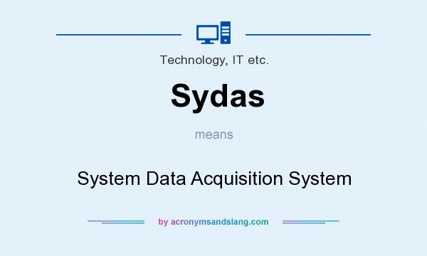 What does Sydas mean? It stands for System Data Acquisition System
