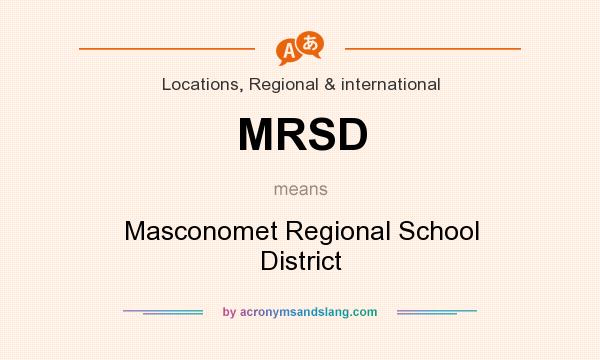 What does MRSD mean? It stands for Masconomet Regional School District