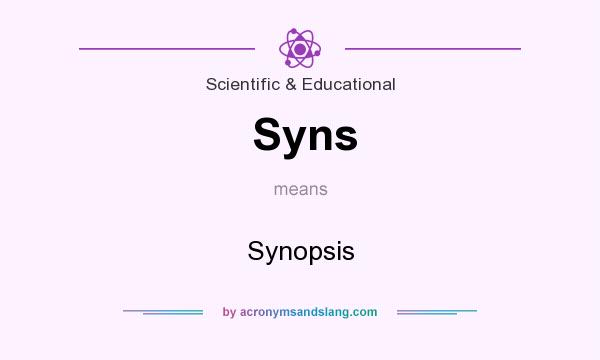 What does Syns mean? It stands for Synopsis