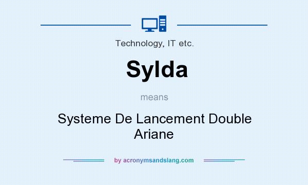 What does Sylda mean? It stands for Systeme De Lancement Double Ariane