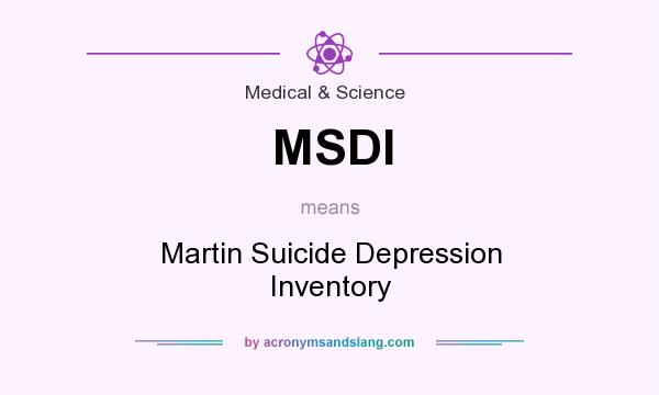 What does MSDI mean? It stands for Martin Suicide Depression Inventory
