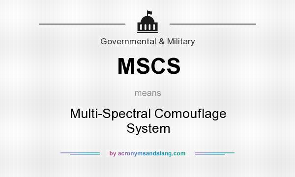 What does MSCS mean? It stands for Multi-Spectral Comouflage System
