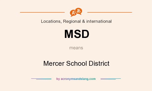 What does MSD mean? It stands for Mercer School District