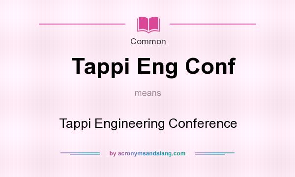 What does Tappi Eng Conf mean? It stands for Tappi Engineering Conference