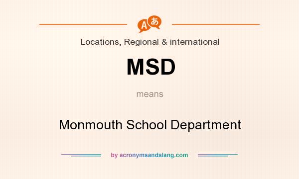 What does MSD mean? It stands for Monmouth School Department