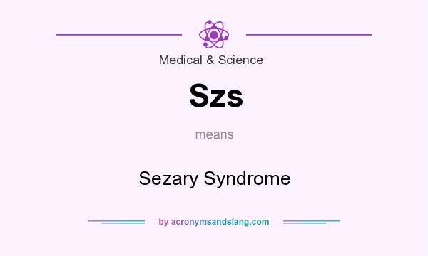 What does Szs mean? It stands for Sezary Syndrome