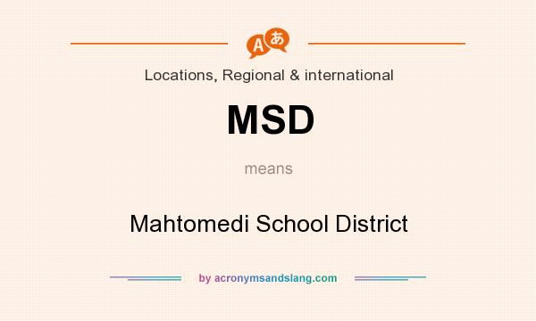 What does MSD mean? It stands for Mahtomedi School District