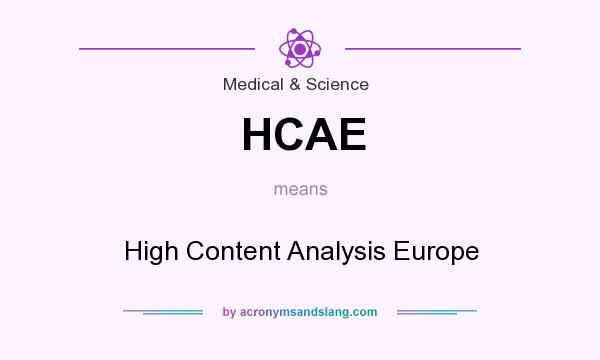 What does HCAE mean? It stands for High Content Analysis Europe