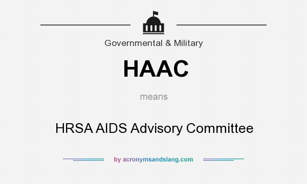 What does HAAC mean? It stands for HRSA AIDS Advisory Committee