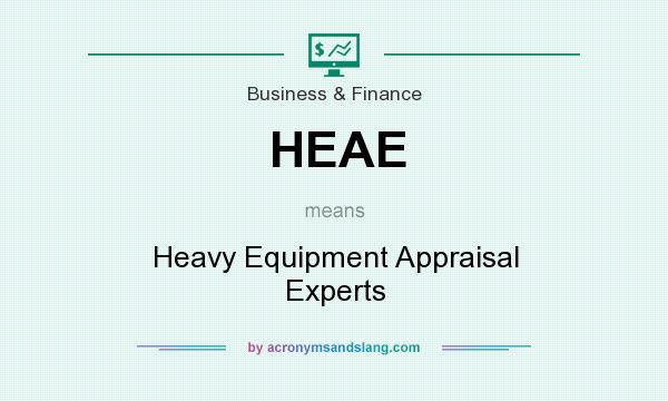 What does HEAE mean? It stands for Heavy Equipment Appraisal Experts