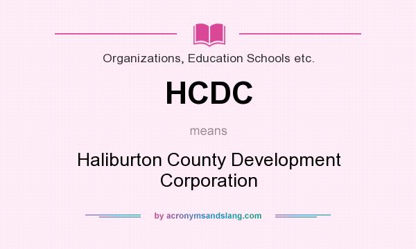 What does HCDC mean? It stands for Haliburton County Development Corporation