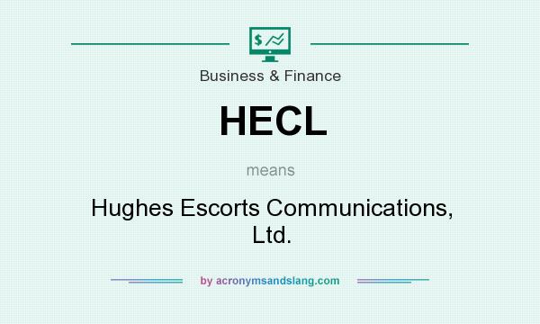 What does HECL mean? It stands for Hughes Escorts Communications, Ltd.